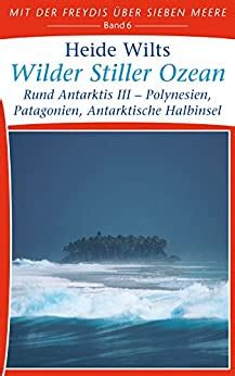 wilder stiller ozean polynesien antarktische ebook Kindle Editon