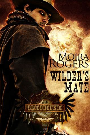 wilders mate bloodhounds 1 moira rogers Reader