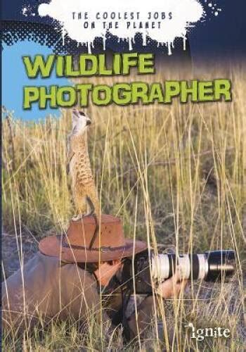 wildlife photographer coolest jobs planet ebook PDF