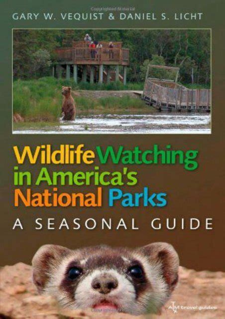 wildlife watching in americas national parks a seasonal guide Epub