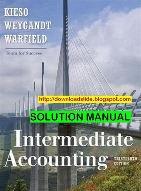 wiley intermediate accounting solution manual 13e free Kindle Editon