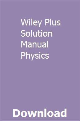 wileyplus physics solutions manual Ebook Reader