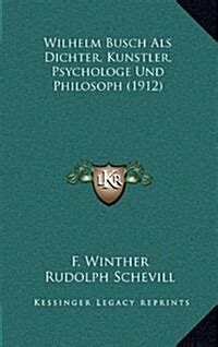 wilhelm dichter k nstler psychologe philosoph Reader