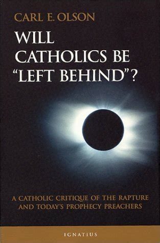 will catholics be left behind modern apologetics library Doc