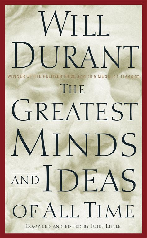 will durant the greatest minds and ideas of all time Reader