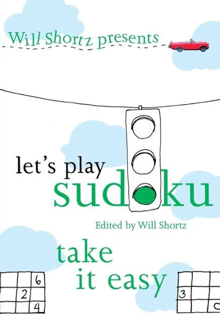 will shortz presents lets play sudoku take it easy PDF