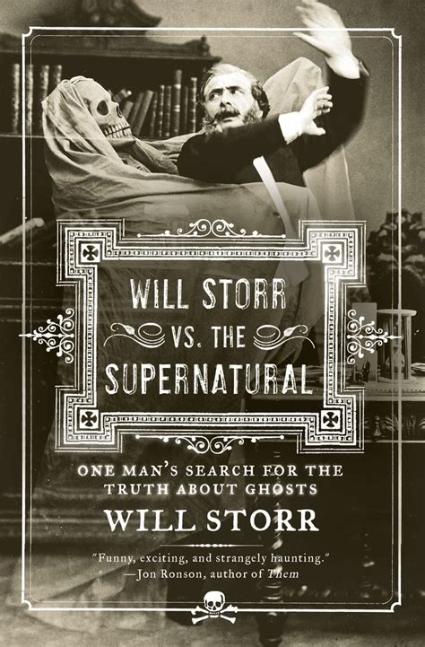 will storr vs the supernatural one mans search for the truth about ghosts will storr PDF