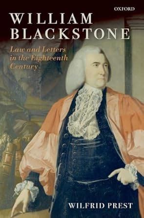 william blackstone law and letters in the eighteenth century Epub