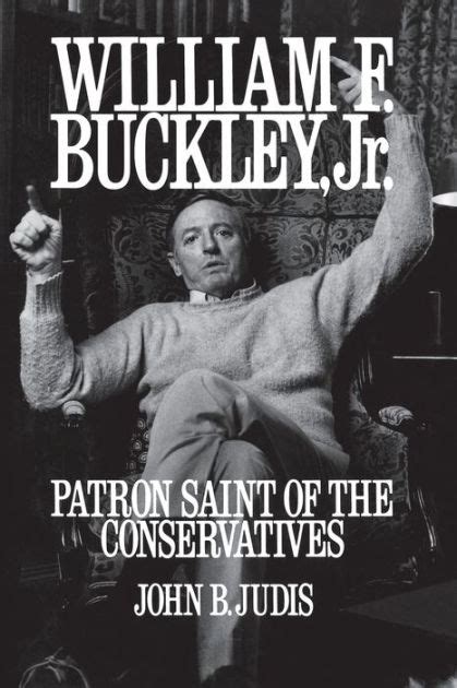 william f buckley jr patron saint of the conservatives Reader