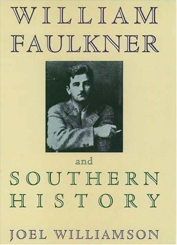 william faulkner and southern history Doc