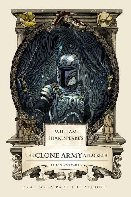 william shakespeares the clone army attacketh star wars part the second william shakespeares star wars PDF