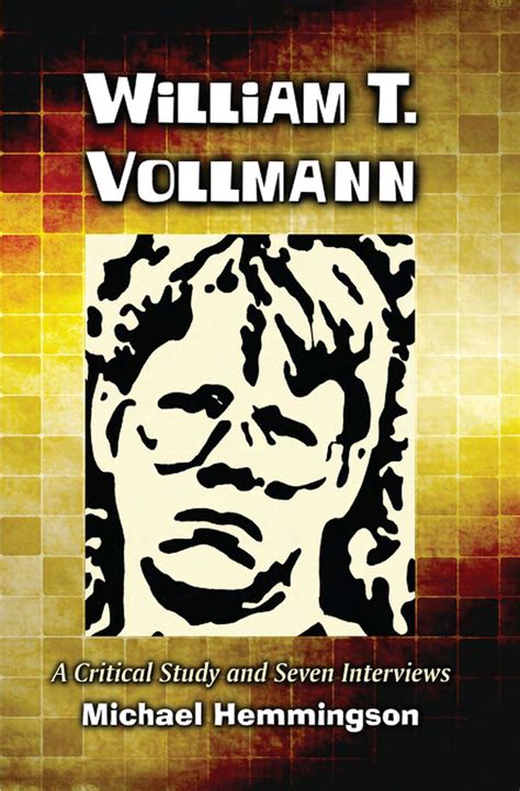william t vollmann a critical study and seven interviews Kindle Editon