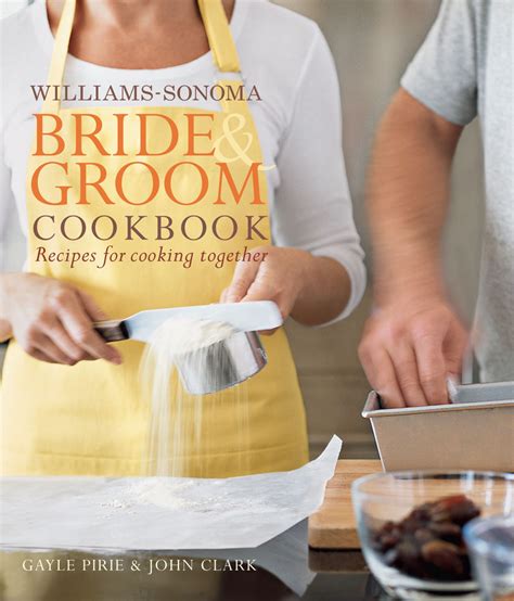 williams sonoma bride and groom cookbook Reader