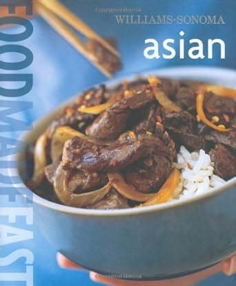williams sonoma food made fast asian food made fast PDF