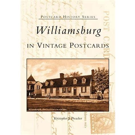 williamsburg in vintage postcards va postcard history series Epub