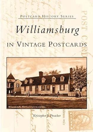 williamsburg in vintage postcards va postcard history series Epub