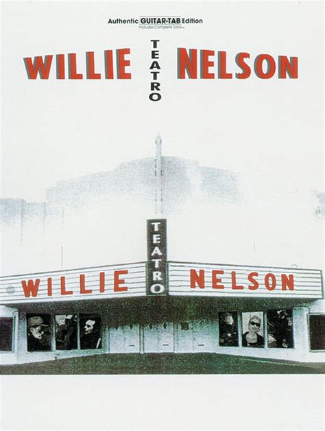 willie nelson teatro authentic guitar tab Reader