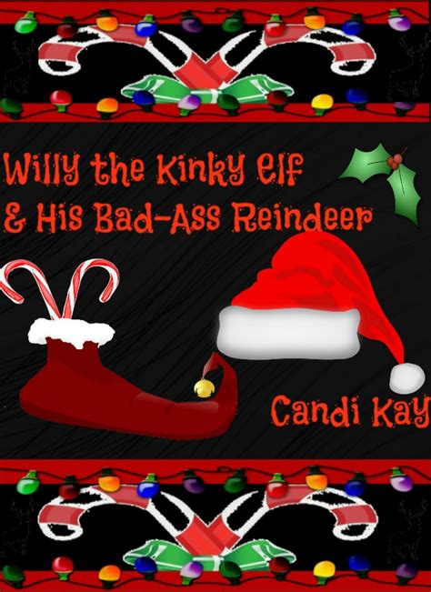 willy the kinky elf and his bad ass reindeer Epub