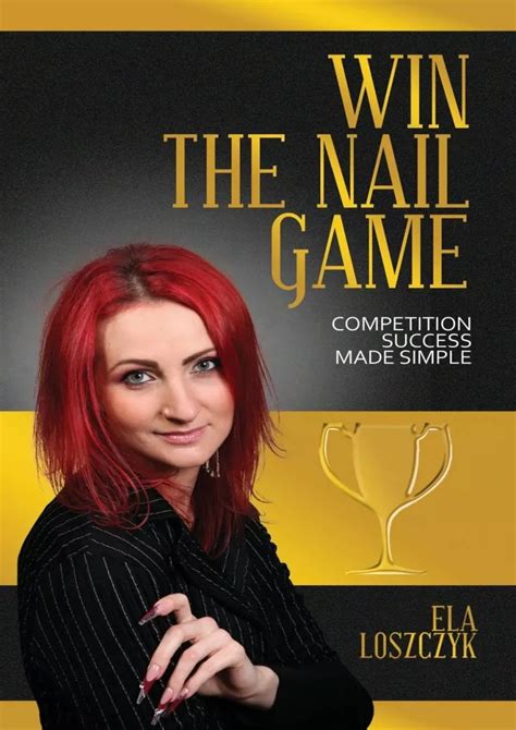 win the nail game competition success made simple Kindle Editon