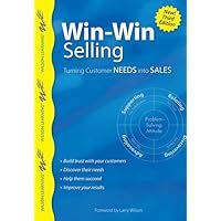 win win selling turning customer needs into sales 3rd edition wilson learning library Kindle Editon