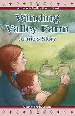 winding valley farm annies story a latsch valley farm book Reader