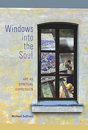 windows into the soul art as spiritual expression PDF