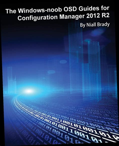 windows noob guides configuration manager 2012 Kindle Editon