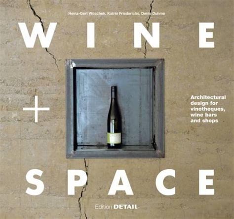 wine space architectural vinotheques special Kindle Editon