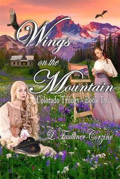 wings on the mountain colorado trilogy book two volume 2 Doc