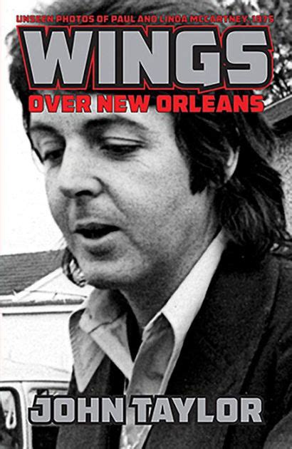 wings over new orleans unseen photos of paul and linda mccartney 1975 Doc