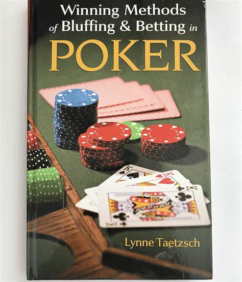 winning methods of bluffing or betting poker Epub