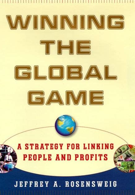 winning the global game a strategy for linking people and profits Epub