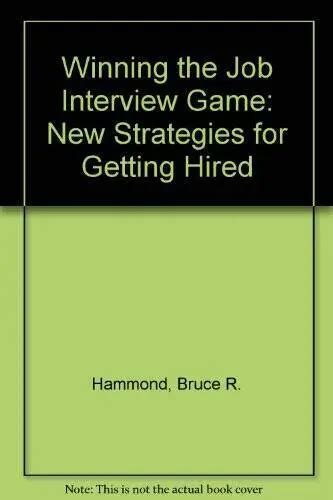 winning the job interview game new strategies for getting hired Kindle Editon