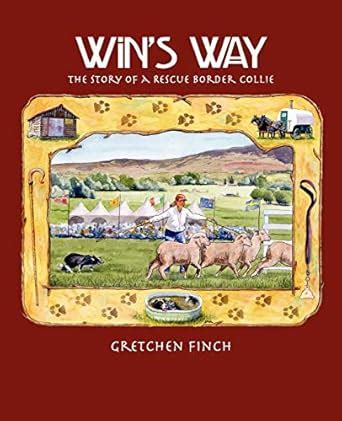 wins way the story of a rescue border collie Kindle Editon