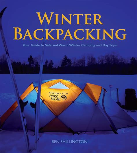 winter backpacking your guide to safe and warm winter camping and day trips Epub