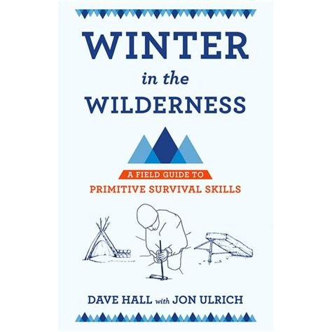 winter in the wilderness a field guide to primitive survival skills PDF
