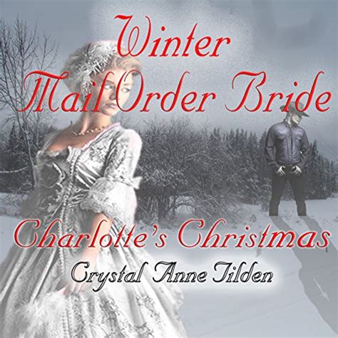 winter mail order bride charlottes christmas westward wanted book 5 Reader