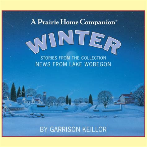 winter stories from the collection news from lake wobegon Doc