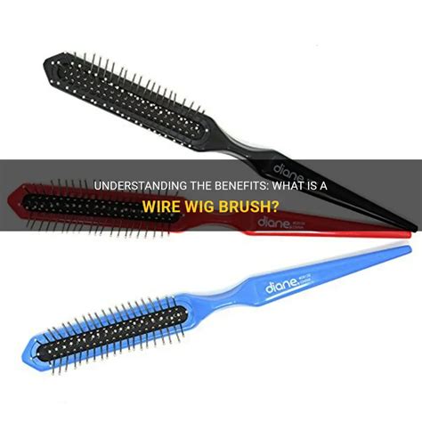 wire wig brush