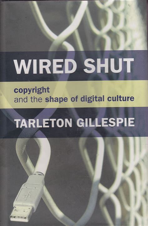 wired shut copyright and the shape of digital culture Epub