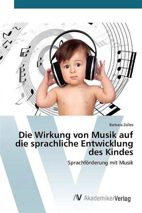 wirkung musik sprachliche entwicklung kindes Doc