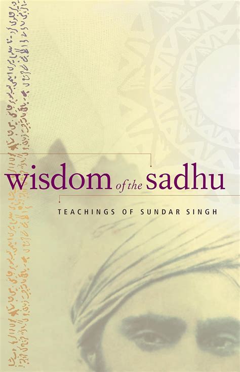 wisdom of the sadhu teachings of sundar singh PDF