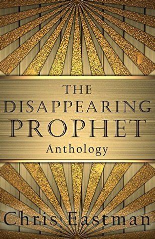 wise men and angels the disappearing prophet book 1 Reader