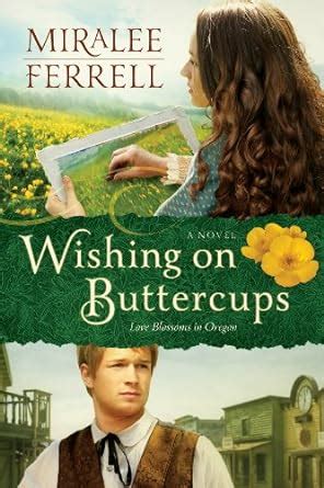 wishing on buttercups a novel love blossoms in oregon series Epub