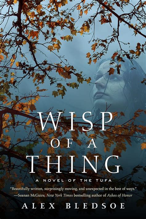 wisp of a thing a novel of the tufa alex bledsoe Epub