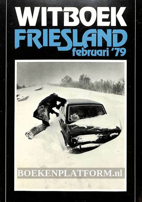 witboek friesland februari 79 met krantenartikelen Doc