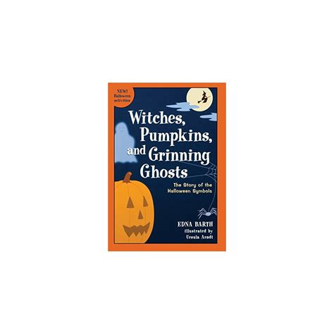 witches pumpkins and grinning ghosts the story of halloween symbols PDF
