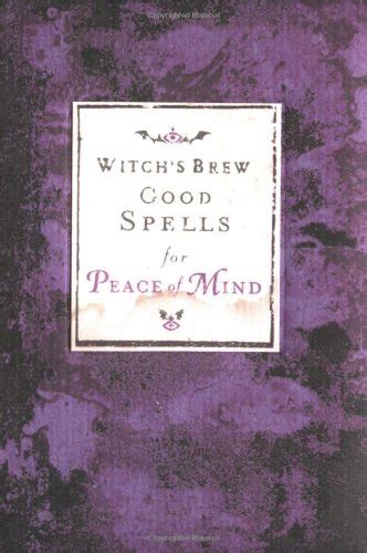 witchs brew good spells for peace of mind Reader