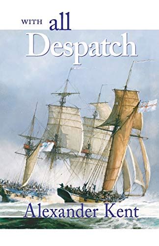 with all despatch the bolitho novels volume 8 Kindle Editon