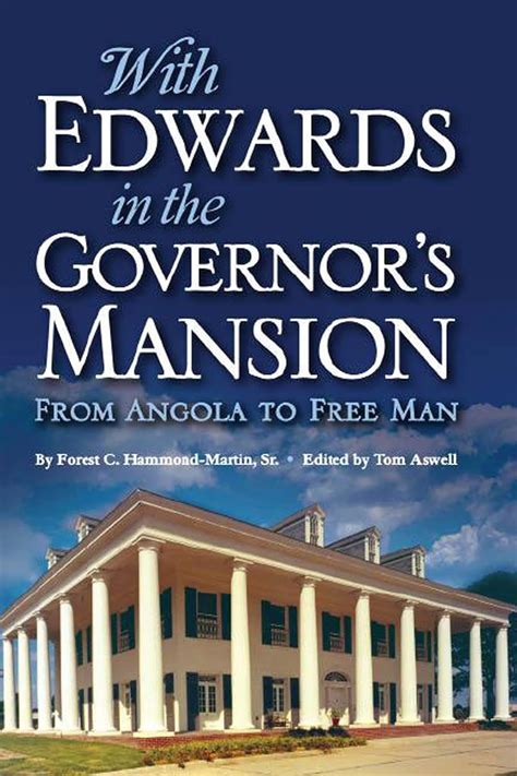with edwards in the governors mansion from angola to free man Doc